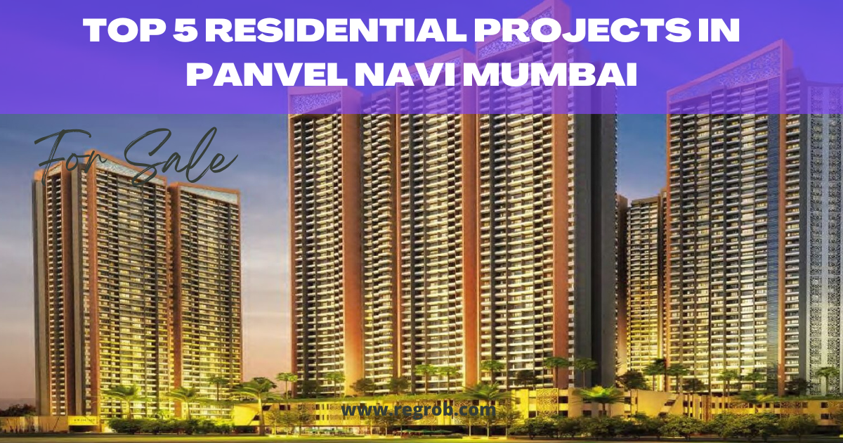 Top Residential Projects In Panvel Navi Mumbai Regrob