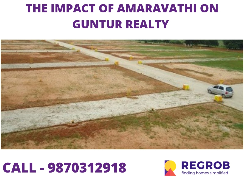 The impact of Amaravati on Guntur Realty