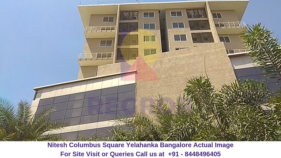 Nitesh Columbus Square Yelahanka Bangalore Actual Image