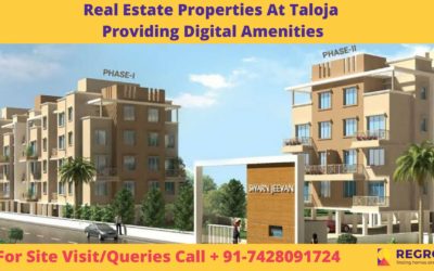 Real Estate Properties At Taloja Providing Digital Amenities