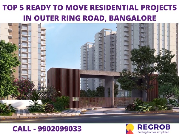 TOP 5 READY TO MOVE RESIDENTIAL PROJECTS IN OUTER RING ROAD, BANGALORE