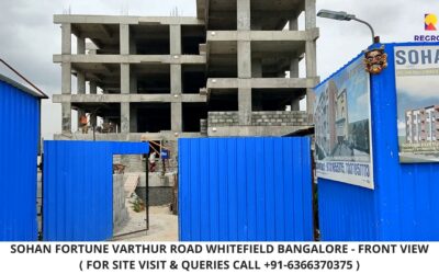 Sohan fortune Varthur Road Whitefield Bangalore