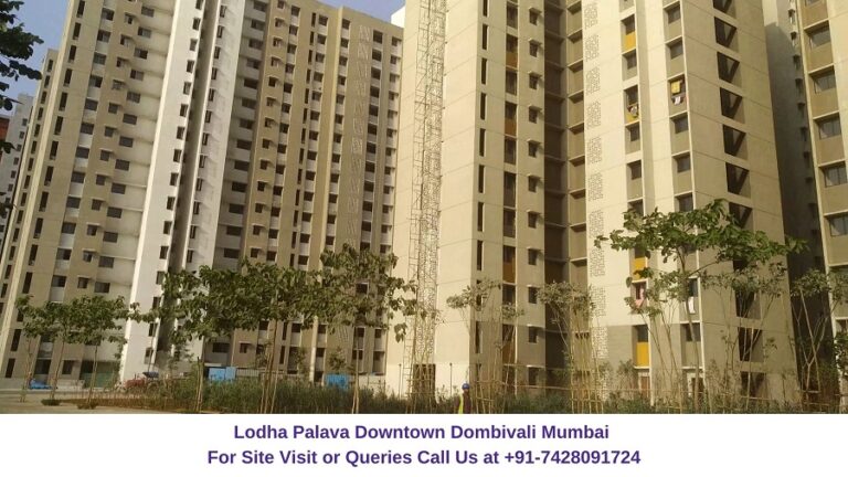 Lodha Palava Downtown Dombivali East, Mumbai | Price | Actual Video