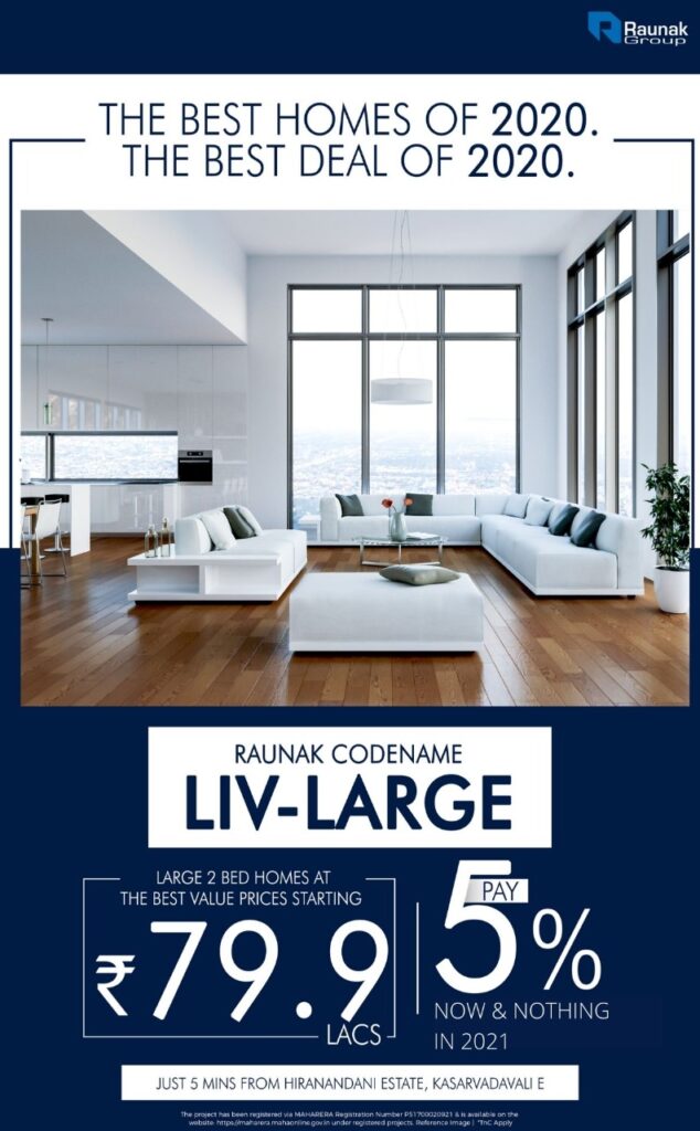 RAUNAK CODENAME LIV-LARGE Kasarvadavali, Thane