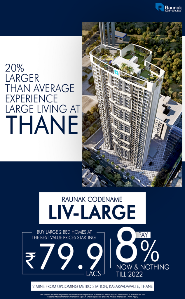 RAUNAK CODENAME LIV-LARGE Kasarvadavali, Thane