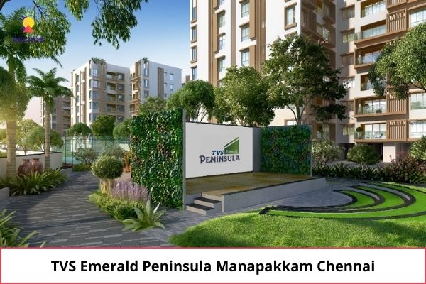 TVS Emerald Peninsula Manapakkam Chennai