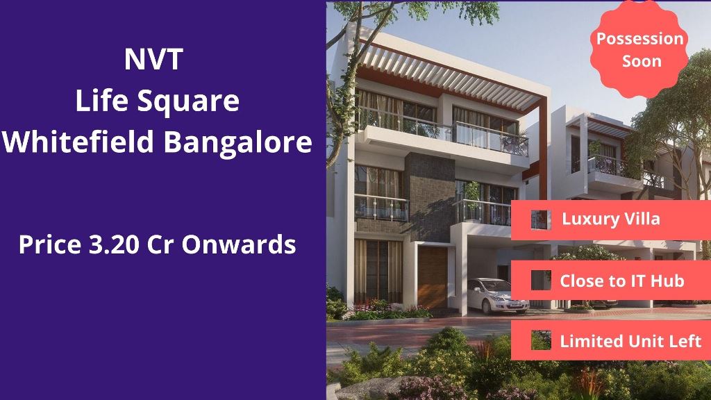 NVT Life Square Villa Whitefield Bangalore Price Brochure Reviews