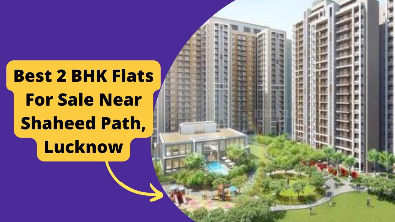 Best 2 BHK Flats For Sale Near Shaheed Path, Lucknow