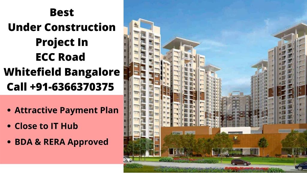 Best Under Construction Project In ECC Road Whitefield Bangalore