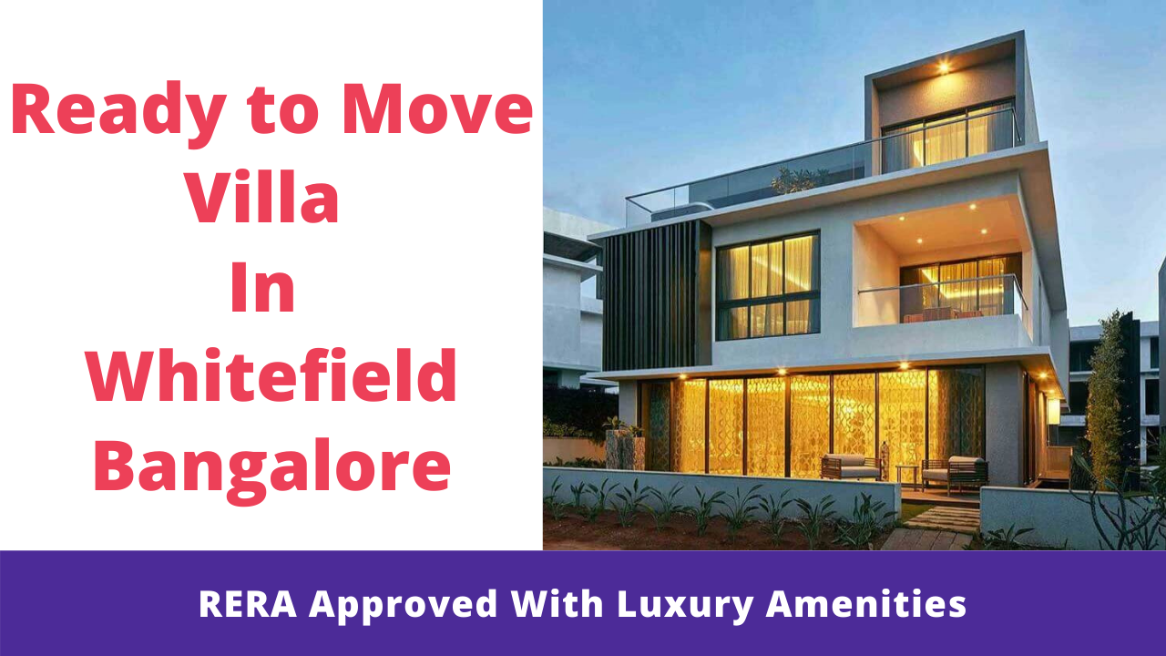 Top 5 Ready To Move Villa In Whitefield Bangalore Price, Reviews