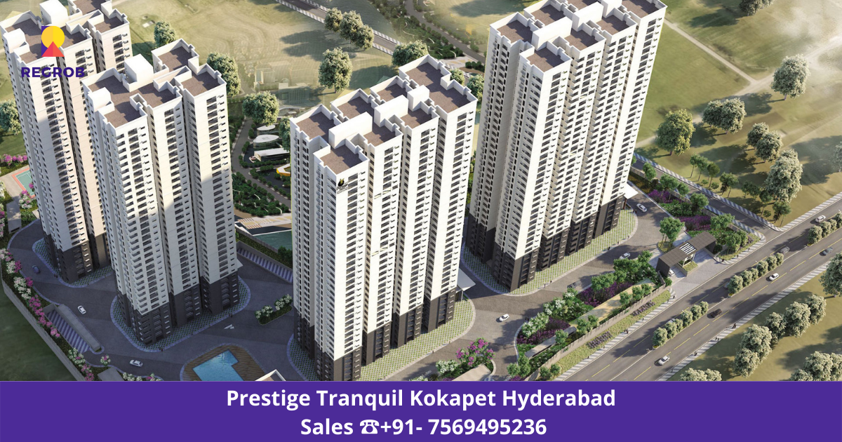 Prestige Tranquil Kokapet Hyderabad