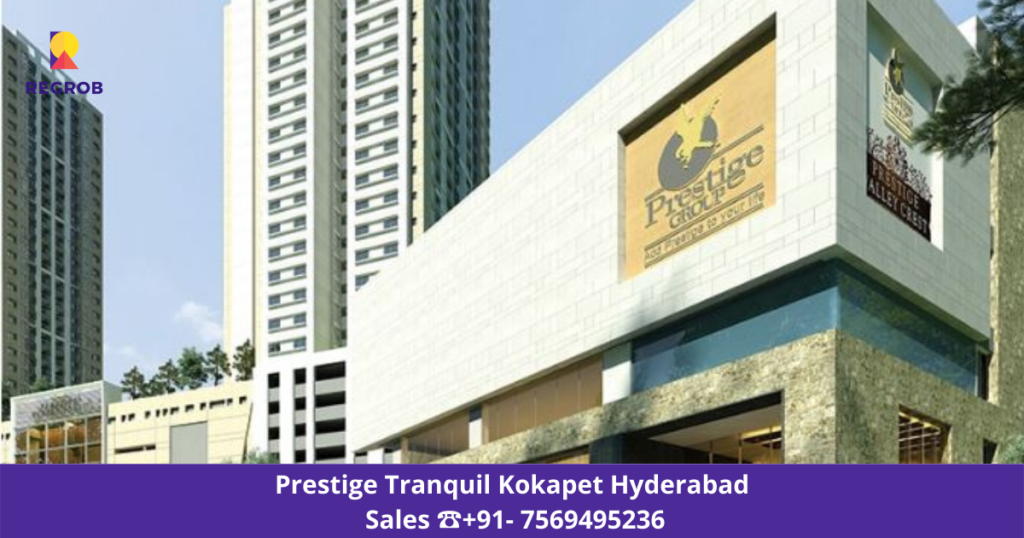 Prestige Tranquil Kokapet Hyderabad