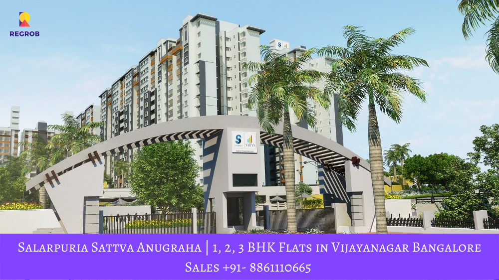 Salarpuria Sattva Anugraha in Vijayanagar Bangalore. Regrob