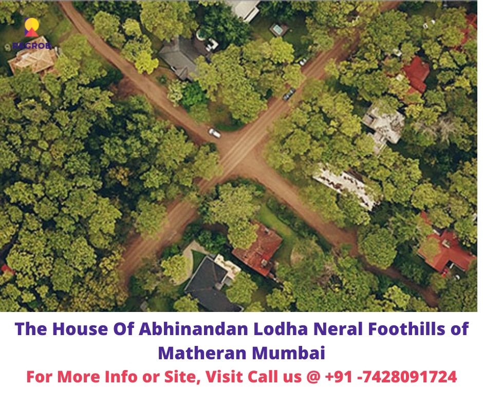 The House of Abhinandan Lodha Neral Foothills of Matheran Mumbai