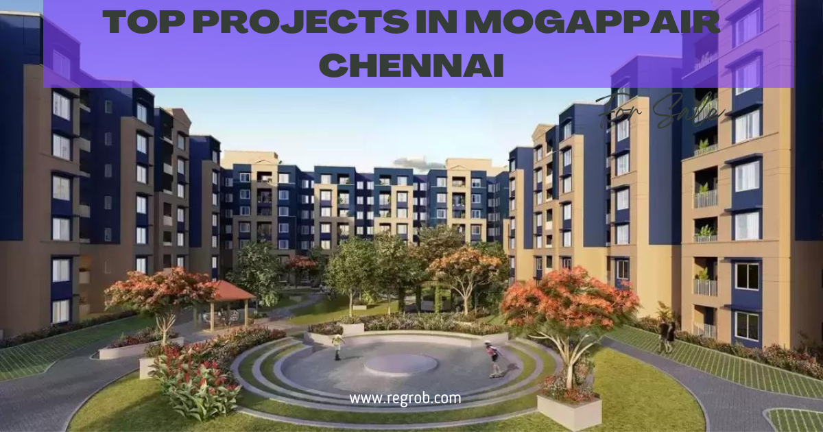 Top Projects in Mogappair Chennai