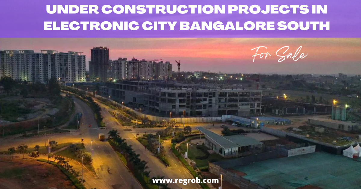 under-construction-projects-in-electronic-city-bangalore-south-regrob