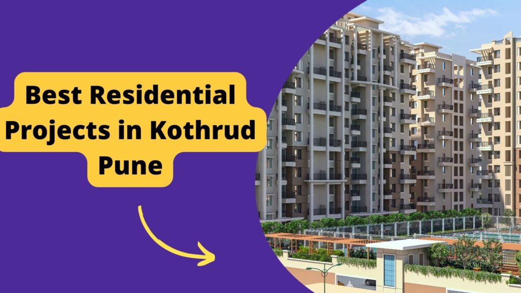 Top 5 Residential Projects in Kothrud Pune