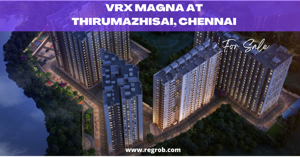 VRX Magna At Thirumazhisai Chennai Price, Brochure