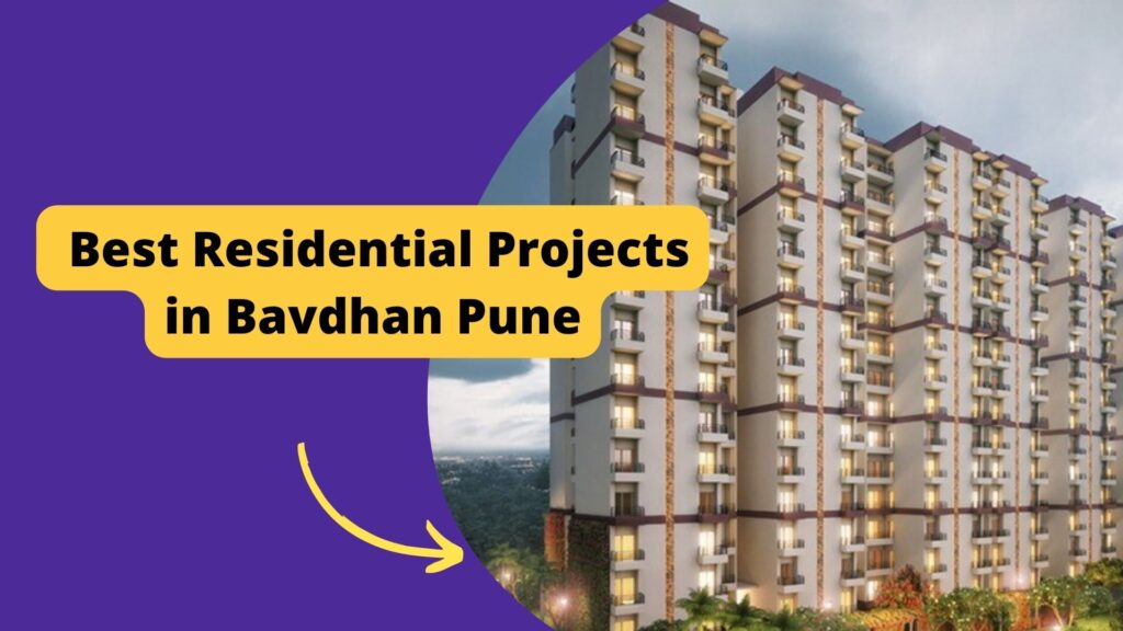 Top 10 Residential Projects in Bavdhan Pune