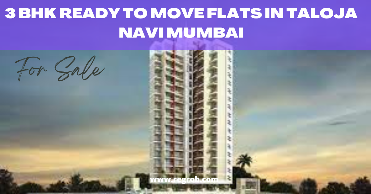 Bhk Ready To Move Flats In Taloja Navi Mumbai Regrob