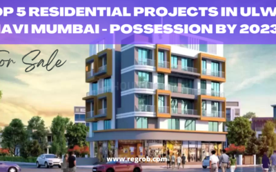 Top 5 Residential Projects in Ulwe Navi Mumbai - Possession by 2023